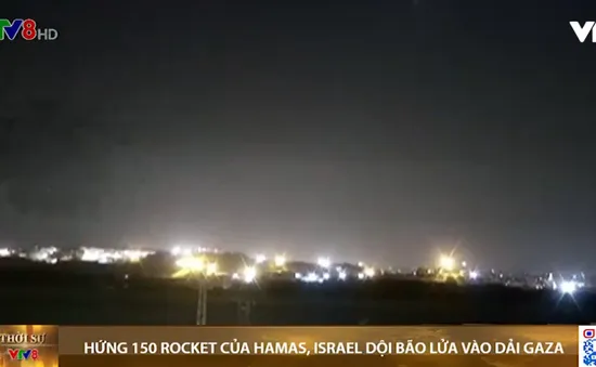 Hamas phóng 200 quả rốc két, Israel đáp trả 130 mục tiêu quân sự