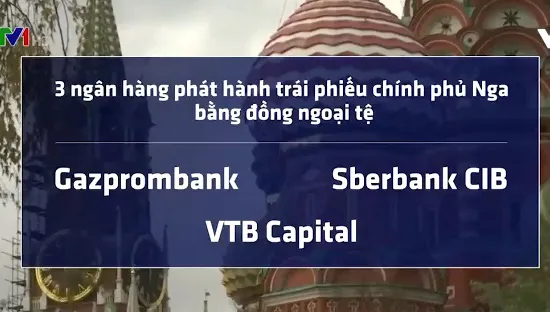 Nga chuẩn bị phát hành trái phiếu chính phủ bằng đồng ngoại tệ