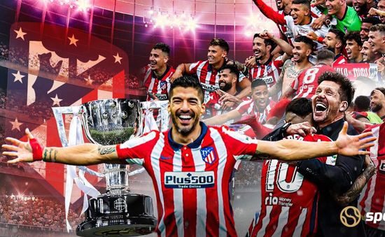 La Liga: Chức vô địch của Atletico Madrid & Những thống kê ấn tượng!