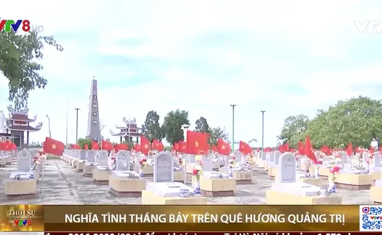 Nghĩa tình tháng 7 trên quê hương Quảng Trị