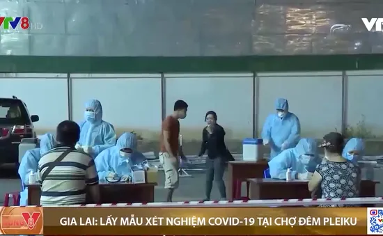 CDC Gia Lai lấy mẫu xét nghiệm COVID-19 tại chợ đêm Pleiku