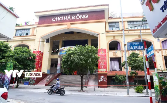 Hà Nội tạm đóng cửa chợ Hà Đông vì liên quan đến ca mắc COVID-19