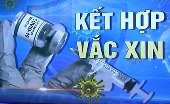 Tiêm kết hợp hai loại vaccine được nhiều nước triển khai