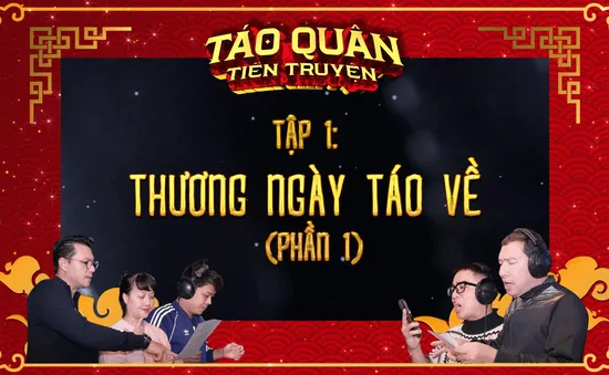 Táo quân tiền truyện - Tập 1: Thương ngày Táo về - Táo nào hát hay nhất?