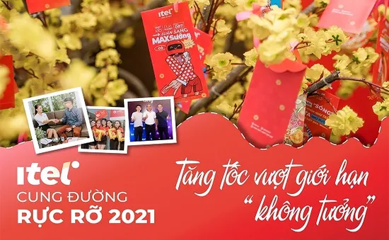 2021 - Hành trình “lên hương” ngoạn mục của Mạng di động iTel