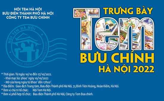 Trưng bày Tem Bưu chính Hà Nội 2022 nhân kỷ niệm 68 năm Ngày Giải phóng Thủ đô