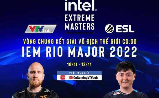 Mùa giải IEM Rio Major 2022 kịch tính đã tiến tới vòng chung kết