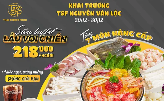 TSF chào Hà Đông: Siêu Buffet Lẩu Voi Chiến tặng “đủ món” chỉ 218k