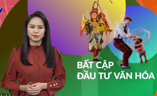 Bất cập trong phát triển văn hóa: Khó khăn vì thiếu nguồn lực và rào cản cơ chế