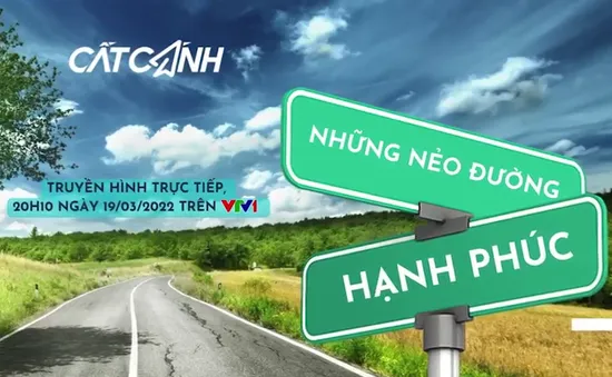 THTT Cất cánh: Những nẻo đường hạnh phúc (20h10, VTV1)