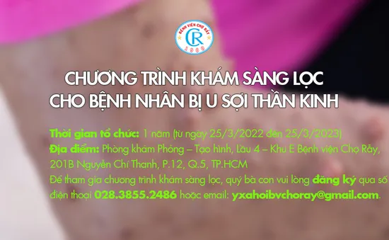 Khám sàng lọc miễn phí cho bệnh nhân bị u sợi thần kinh