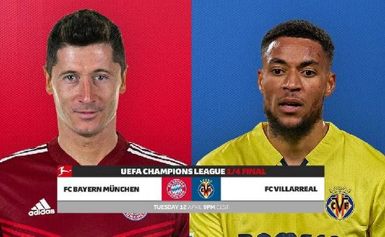 Bayern Munich vs Villarreal: Chờ bản lĩnh của Hùm xám | 2h ngày 13/4