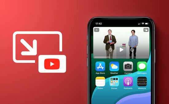 YouTube mở miễn phí tính năng Picture-in-Picture cho người dùng iOS