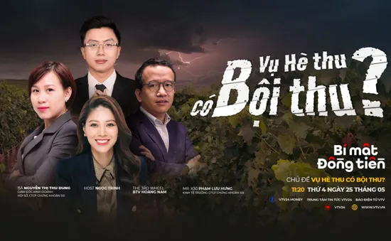 [11h20 ngày 25/5] Bí mật đồng tiền số 22: Vụ hè thu có bội thu?