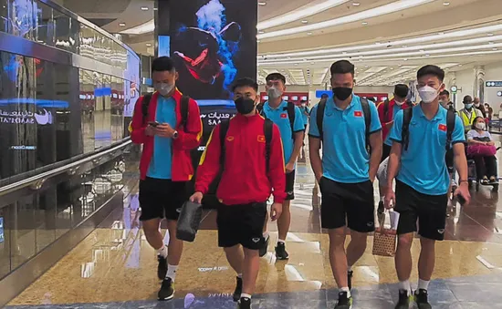 ĐT U23 Việt Nam đã tới UAE, sẵn sàng cho đợt tập huấn trước thềm VCK U23 châu Á 2022