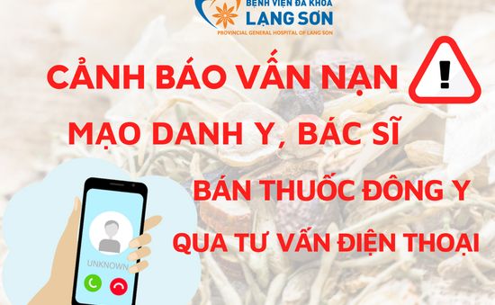 Cảnh báo mạo danh bác sĩ bán thuốc chữa bệnh