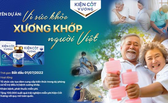 Kiện Cốt Vương ra mắt Dự án Vì sức khỏe xương khớp người Việt