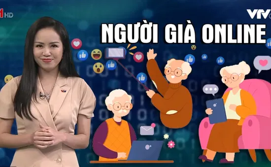 Người già “online”: Trái ngọt của công nghệ