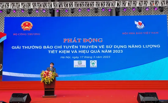 Phát động giải thưởng báo chí tuyên truyền về sử dụng năng lượng tiết kiệm và hiệu quả 2023