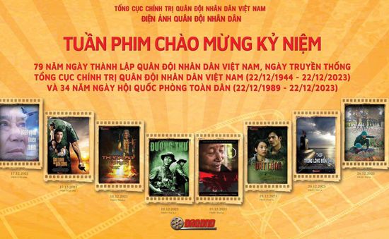 8 tác phẩm trình chiếu trong Tuần phim Kỷ niệm 79 năm Ngày thành lập Quân đội nhân dân Việt Nam