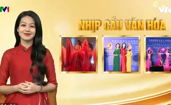 Thắt chặt những nhịp cầu văn hóa Việt Nam – Trung Quốc