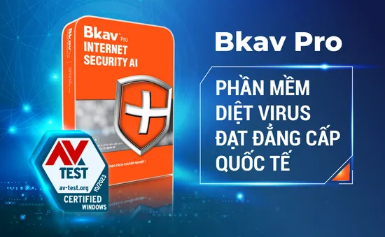 Bkav Pro đạt chứng chỉ quốc tế AV-Test