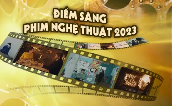 Điểm sáng phim nghệ thuật Việt năm 2023