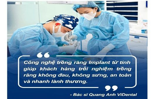 Nha khoa ViDental trồng răng bằng công nghệ từ tính, không khoan xương