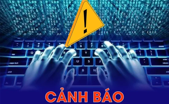 Cảnh báo các hình thức lừa đảo phổ biến trên không gian mạng