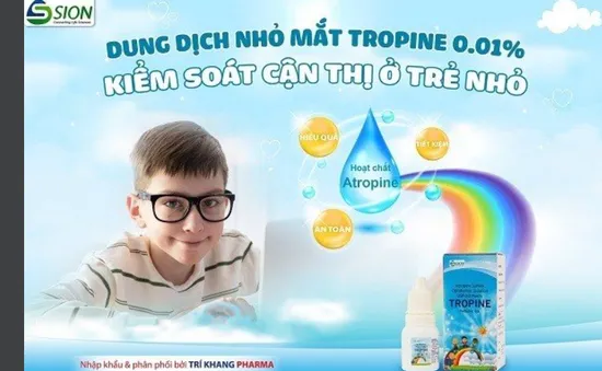 Nhỏ mắt Tropine 0,01% - Kiểm soát hiệu quả cận thị ở trẻ em