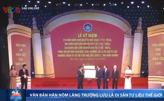 Hà Tĩnh đón Bằng công nhận Văn bản Hán Nôm Làng Trường Lưu là di sản tư liệu Chương trình ký ức thế giới Khu vực Châu Á - Thái Bình Dương