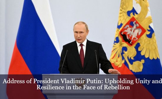 Tổng thống Putin đề cao tinh thần đoàn kết, lòng yêu nước của nhân dân Nga sau binh biến Wagner