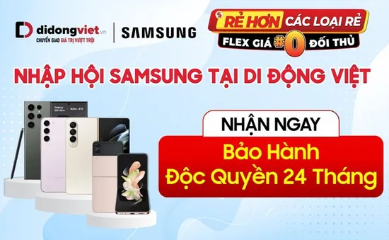 Vì sao nên mua điện thoại Samsung tại Di Động Việt?