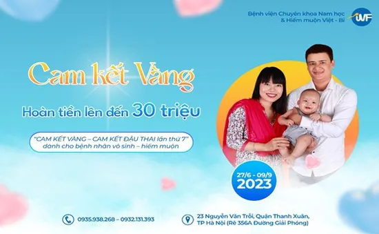 IVF Việt – Bỉ: hơn 20 tỷ đồng cho bệnh nhân điều trị hiếm muộn