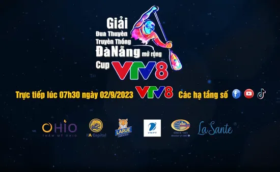 Đón xem Giải đua thuyền truyền thống Đà Nẵng mở rộng tranh cup VTV8 vào ngày 02/9/2023