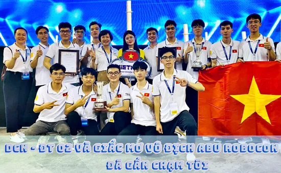 DCN - ĐT 02 và giấc mơ vô địch ABU Robocon 2023 đã gần chạm tới