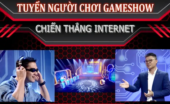 Cơ hội tham gia gameshow "Chiến thắng internet" đã trở lại