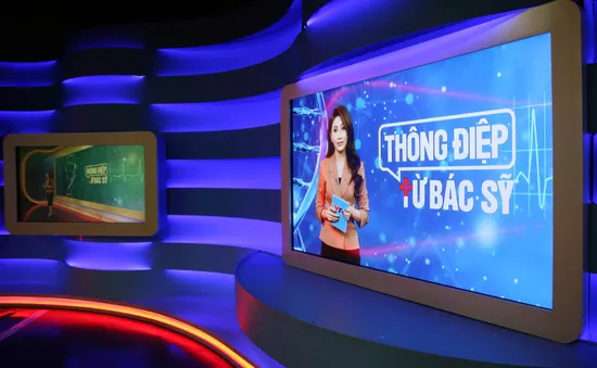 Đón xem bản tin mới "Thông điệp từ bác sĩ" trên VTV1