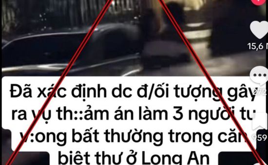 Thông tin về "vụ thảm án 3 người chết trong căn biệt thự trắng" là sai sự thật