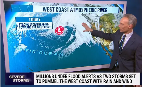 Bang California (Mỹ) chuẩn bị đối phó với những cơn bão "sông khí quyển" liên tiếp