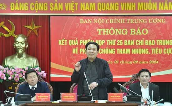 Đưa 2 đại án vào diện BCĐ Trung ương về phòng chống tham nhũng, tiêu cực theo dõi