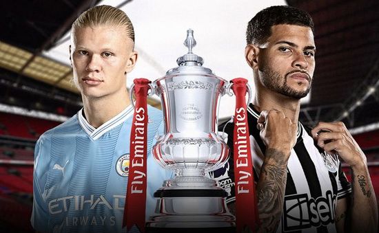 Man City vs Newcastle | Tứ kết FA Cup | 00h30 ngày 17/3