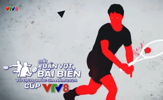 Háo hức chờ đón Giải Quần vợt bãi biển Cup VTV8 năm 2024