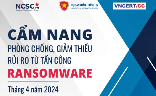 Ra mắt cẩm nang phòng chống, giảm thiểu rủi ro từ tấn công ransomware