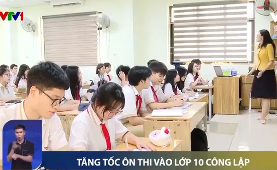 Học sinh thức khuya dậy sớm, tăng tốc ôn thi vào lớp 10