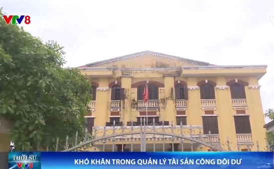 Khó khăn trong quản lý tài sản công dôi dư