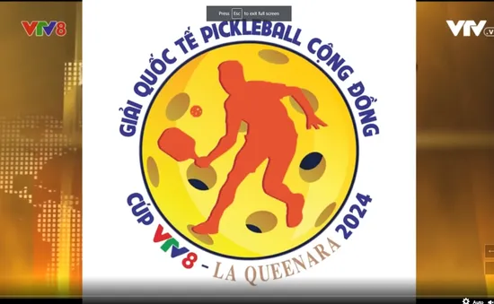 Giải Quốc tế Pickleball Cộng đồng Cúp VTV8 - La Queenara 2024