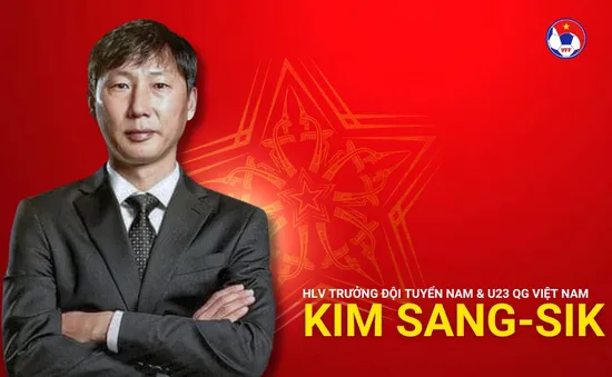 ĐTQG Việt Nam và ĐT U23 có tân HLV Kim Sang-sik