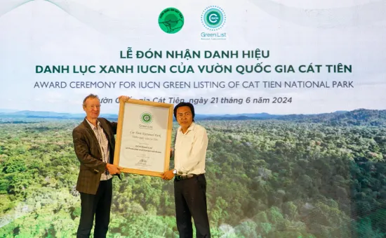 Vườn Quốc gia Cát Tiên chính thức được công nhận đạt danh hiệu Danh lục Xanh IUCN