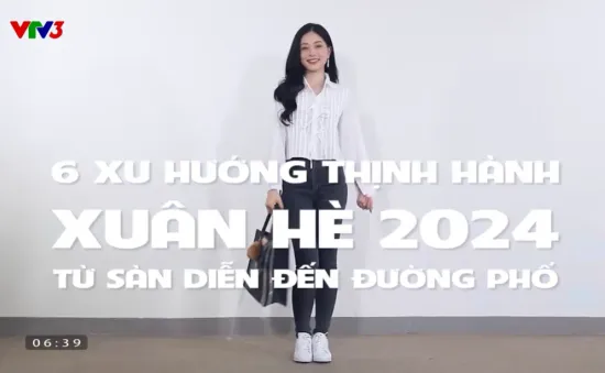 Xu hướng thời trang thịnh hành xuân hè 2024 từ sàn diễn đến đường phố